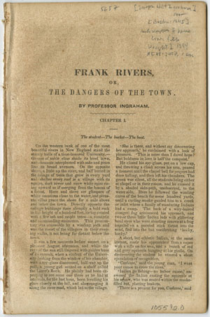 Joseph Holt Ingraham. Frank Rivers, or, The Dangers of the Town. Boston: Published at the &ldquo;Yankee&rdquo; Office, 1845.